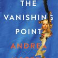 Cover Art for 9781761152757, The Vanishing Point by Andrea Hotere