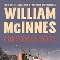 Cover Art for B087WL1JX7, Christmas Tales by William McInnes