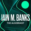 Cover Art for 9780356521756, The Algebraist by Iain M. Banks