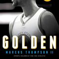 Cover Art for 9781501147845, Golden: The Miraculous Rise of Steph Curry by Marcus Thompson