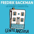 Cover Art for 9780063034334, Anxious People \ Gente Ansiosa (Spanish Edition) by Fredrik Backman, Alicia Lobo