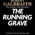 Cover Art for 9781408730942, The Running Grave by Robert Galbraith