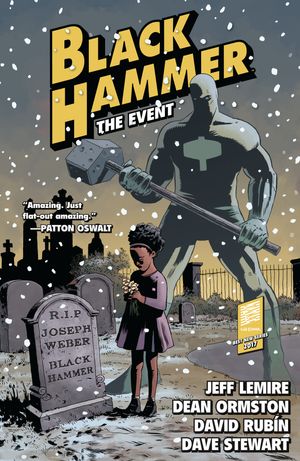 Cover Art for 9781506701981, Black Hammer: The Event by Jeff Lemire
