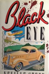 Cover Art for 9780297795117, Black Eye by Neville Steed