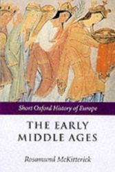 Cover Art for 9780198731726, The Early Middle Ages by Rosamond McKitterick