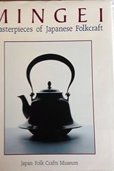 Cover Art for 9784770015822, Mingei: Masterpieces of Japanese Folkcraft by Soetsu Yanagi