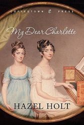 Cover Art for 9781603810401, My Dear Charlotte by Hazel Holt