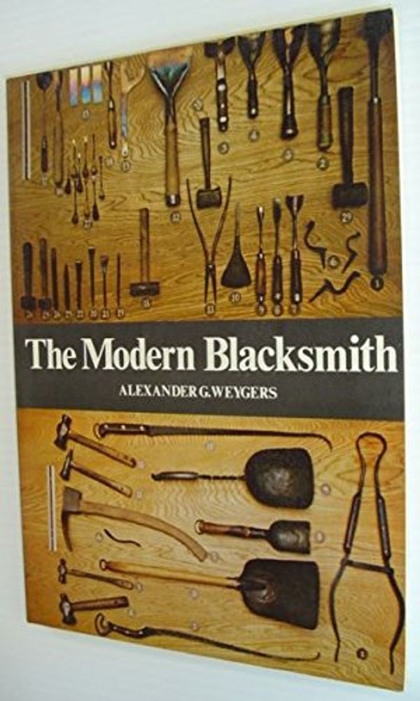 Cover Art for 9780442293635, The Modern Blacksmith by Alexander Weygers