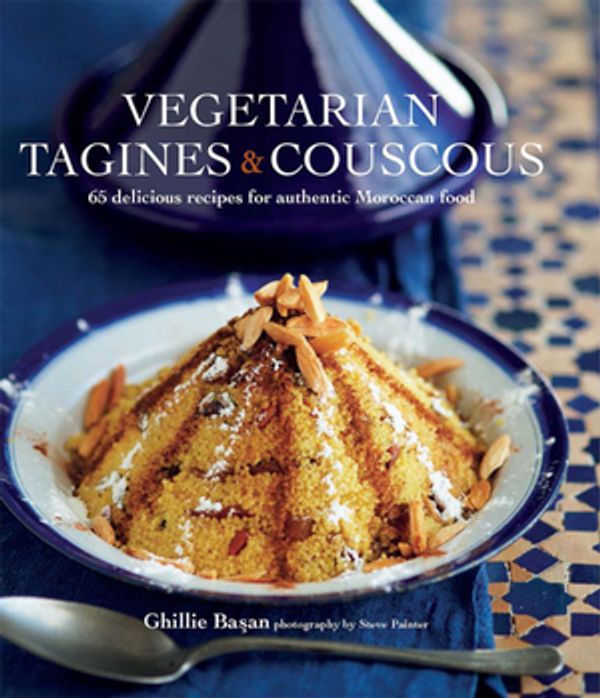 Cover Art for 9781849759113, Vegetarian Tagines & Cous Cous by Ghillie Basan