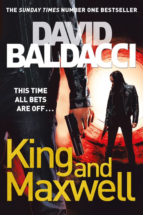 Cover Art for 9781447251019, King and Maxwell by David Baldacci