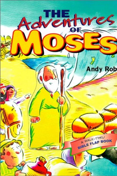 Cover Art for 9780570071464, The Adventures of Moses by Andy Robb