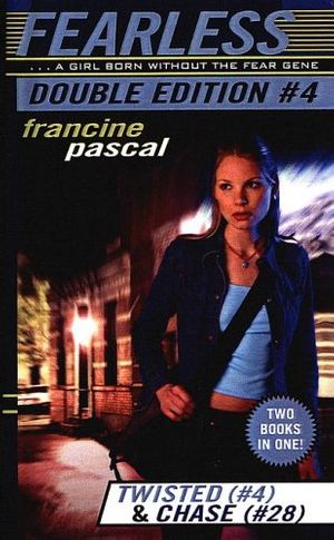 Cover Art for 9780613688611, Twisted #4 & Chase #28 (Fearless Double Edition) by Francine Pascal