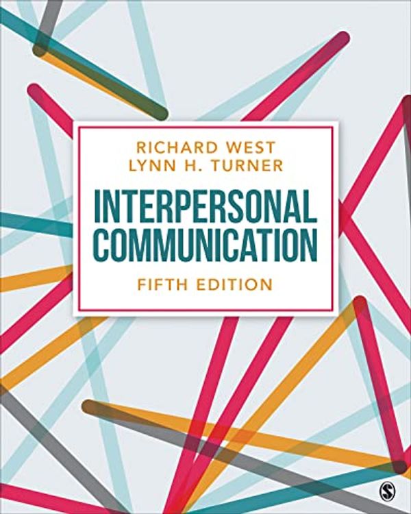 Cover Art for 9781071879351, Interpersonal Communication by West, Richard, Turner, Lynn H