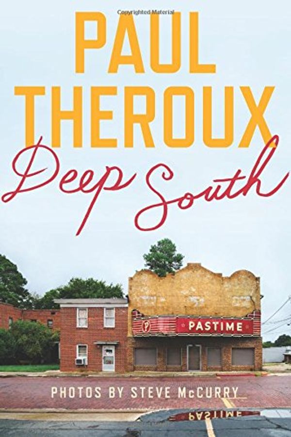 Cover Art for 9780544323520, Deep South (Four Seasons on Back Roads) by Paul Theroux