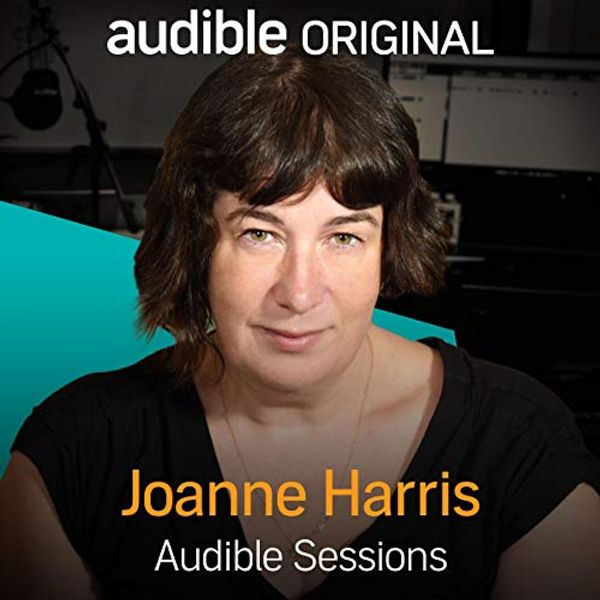 Cover Art for B01N7BPITK, Joanne Harris: Audible Sessions: FREE Exclusive Interview by Joanne Harris, Elise Italiaander