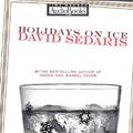 Cover Art for 9781570425677, Holidays on Ice by David Sedaris