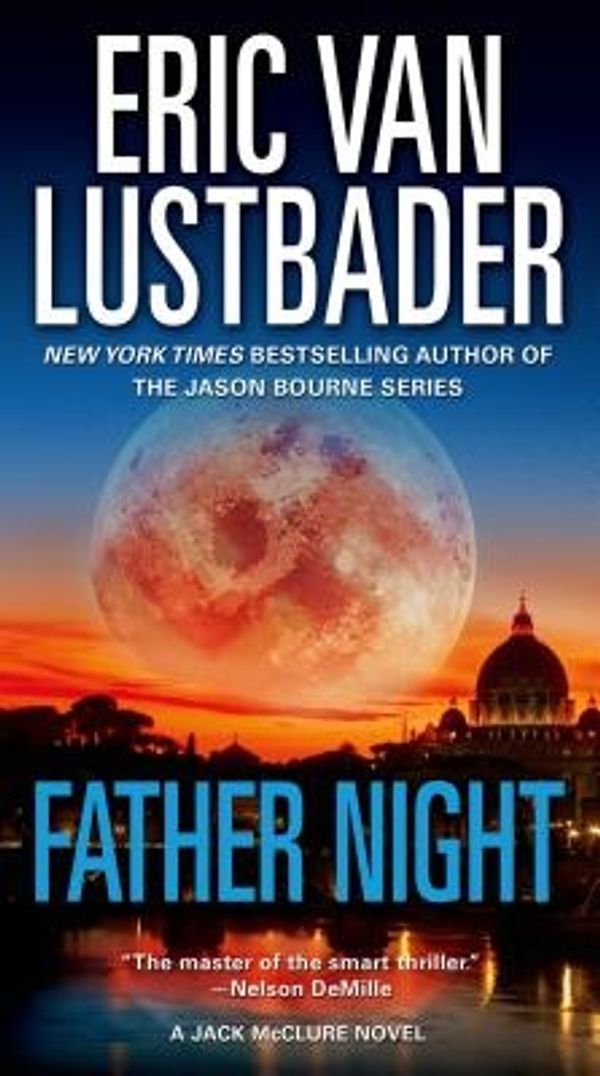 Cover Art for 9780765369482, Father Night by Eric Van Lustbader