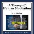 Cover Art for 9781627554923, A Theory of Human Motivation by Abraham H. Maslow