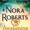 Cover Art for 9781250771728, The Awakening by Nora Roberts