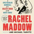 Cover Art for 9780593443552, Bag Man by Rachel Maddow, Michael Yarvitz