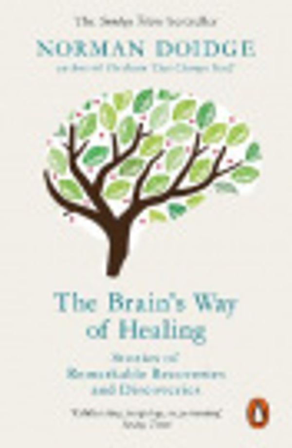 Cover Art for 9781846144257, The Brain’s Way of Healing by Norman Doidge