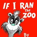 Cover Art for 9780808536109, If I Ran the Zoo by Dr. Seuss