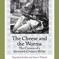 Cover Art for B00FBBME9S, The Cheese and the Worms by Carlo Ginzburg