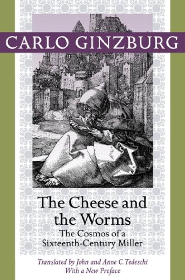 Cover Art for B00FBBME9S, The Cheese and the Worms by Carlo Ginzburg