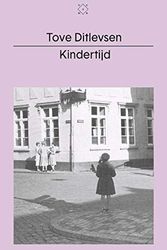 Cover Art for 9789493168367, Kindertijd (Kopenhagen-trilogie) by Tove Ditlevsen