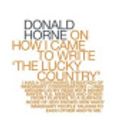 Cover Art for 9780522870510, On How I Came To Write 'the Lucky Country' by Donald Horne