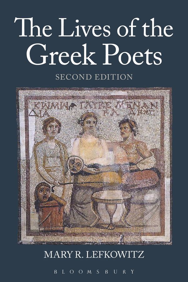 Cover Art for 9781780930893, The Lives of the Greek Poets by Mary R. Lefkowitz