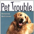 Cover Art for 9780545102414, Runaway Retriever by Tui T Sutherland