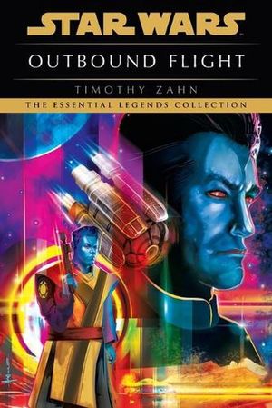 Cover Art for 9780593600603, Outbound Flight: Star Wars Legends by Timothy Zahn