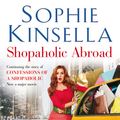 Cover Art for 9780552775687, Shopaholic Abroad: (Shopaholic Book 2) by Sophie Kinsella