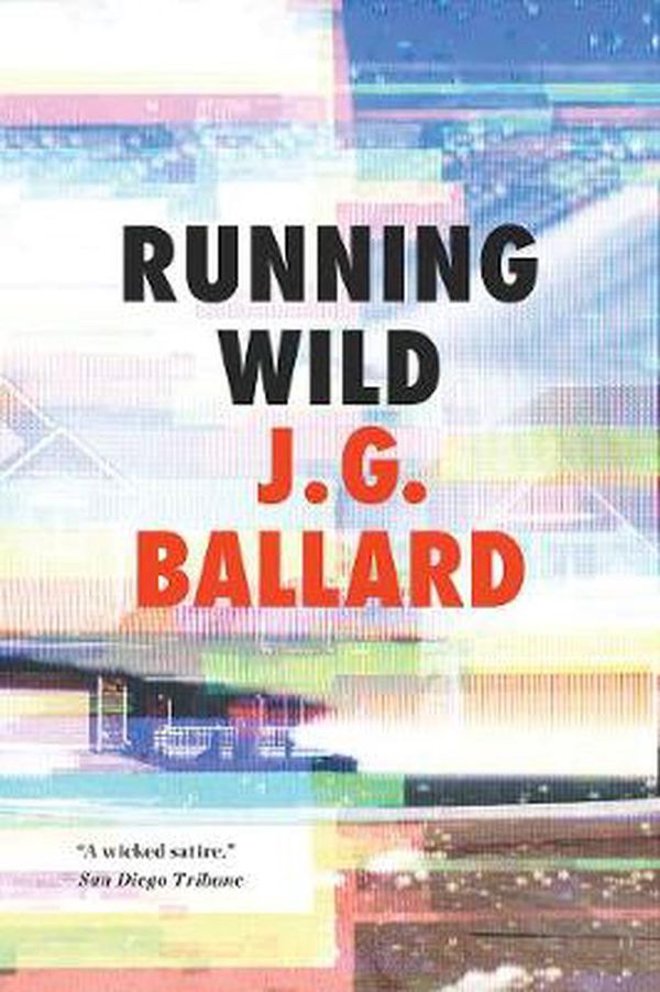 Cover Art for 9781631493478, Running Wild by J. G. Ballard