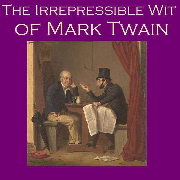 Cover Art for 9781467668903, Irrepressible Wit of Mark Twain, The by Unknown