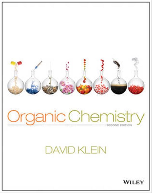 Cover Art for 9781118452288, Organic Chemistry by David R. Klein