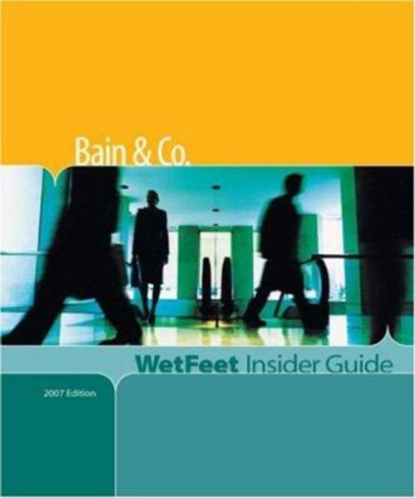 Cover Art for 9781582076201, Bain & Company (Wetfeet Insider Guides) by Unknown