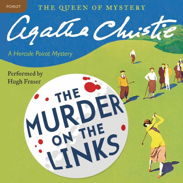 Cover Art for 9780062231529, Murder on the Links by Agatha Christie, Hugh Fraser