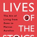 Cover Art for 9781788162609, Lives of the Stoics: The Art of Living from Zeno to Marcus Aurelius by Ryan Holiday, Stephen Hanselman