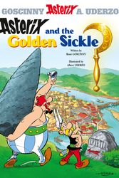 Cover Art for 9780752866123, Asterix: Asterix and the Golden Sickle: Album 2 by Rene Goscinny