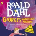 Cover Art for 9780141378268, George's Marvellous Medicine by Roald Dahl