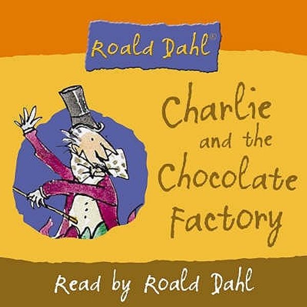 Cover Art for 9780007157075, Charlie and the Chocolate Factory by Roald Dahl
