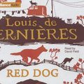 Cover Art for 9781742679501, Red Dog by Louis De Bernieres