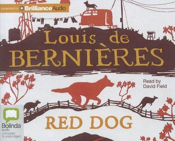 Cover Art for 9781742679501, Red Dog by Louis De Bernieres