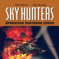 Cover Art for 9780061945793, Sky Hunters: Operation Southern Cross by Jack Shane