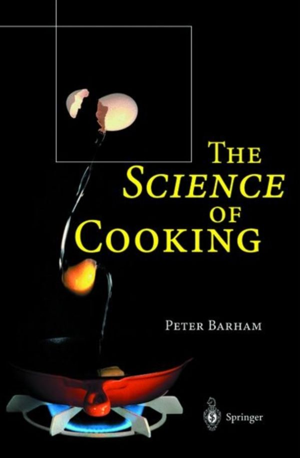 Cover Art for 9783540674665, The Science of Cooking by Peter Barham
