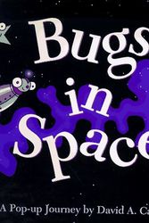 Cover Art for 9780689814303, Bugs in Space by Carter, David A.
