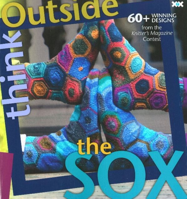 Cover Art for 9781933064185, Think Outside the Sox: 60+ Winning Designs from the Knitter’s Magazine Contest by Elaine Rowley