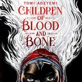 Cover Art for B07B5LSCP7, Children of Blood and Bone by Tomi Adeyemi